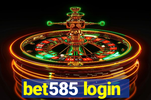 bet585 login